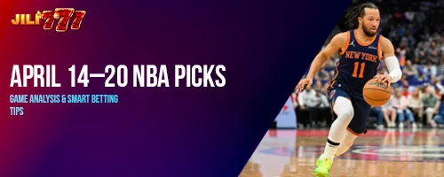 April 14–20 NBA Picks: Game Analysis and Smart Betting Tips